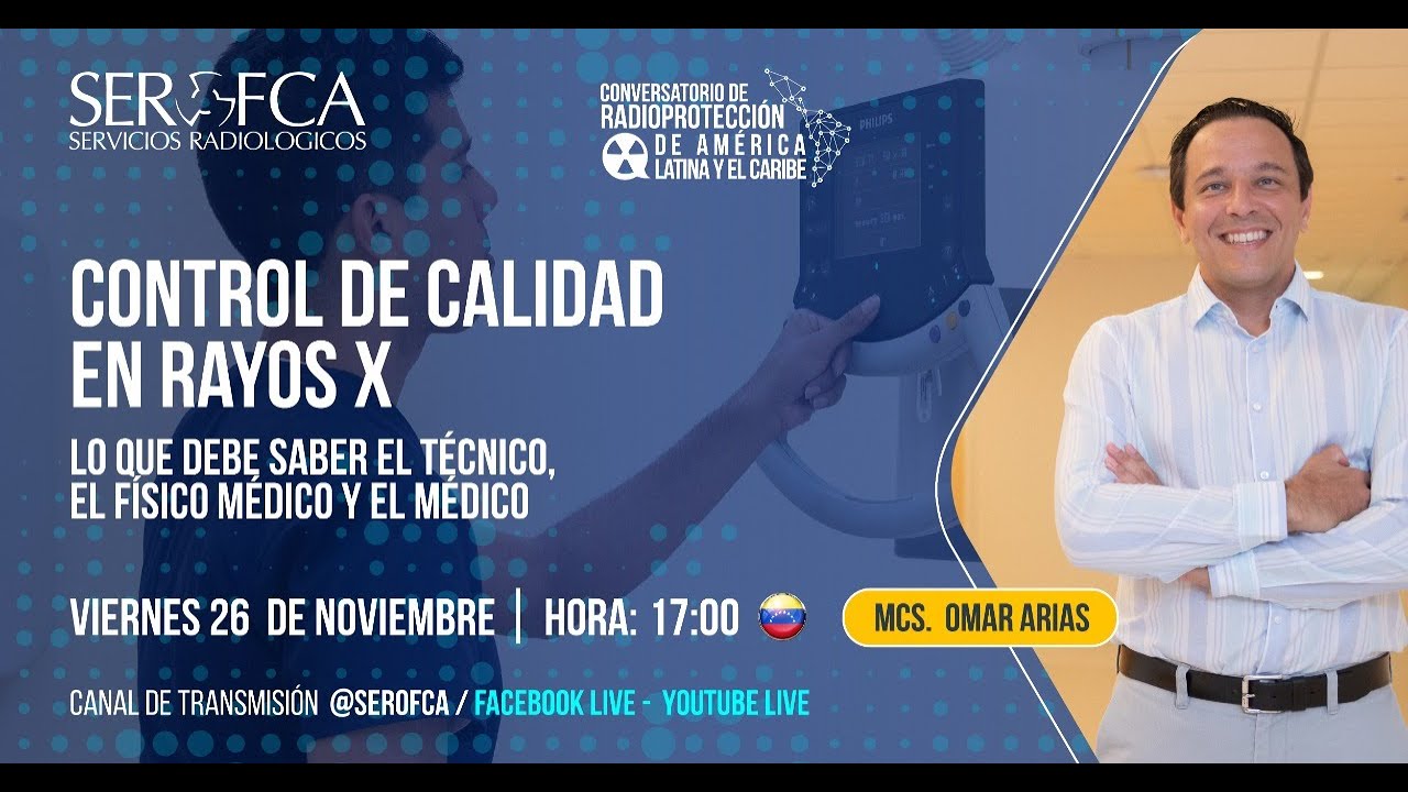 Conversatorio: Control de Calidad en Rayos X | Conversatorio de Radioprotección