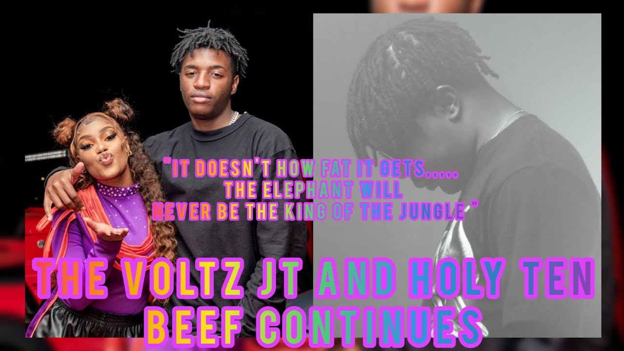 Holy ten: Holy Ten and Voltz Jt's beef explain from the beginning to now November 2022