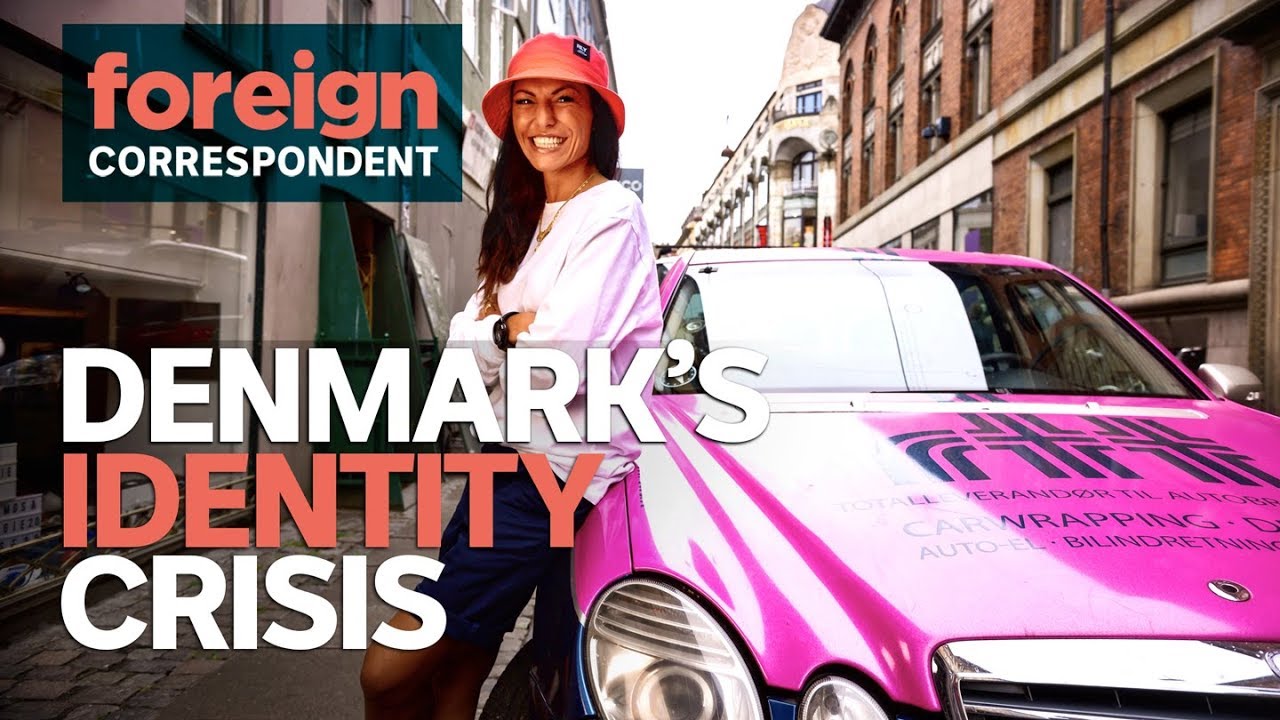Denmark's Identity Crisis | Foreign Correspondent