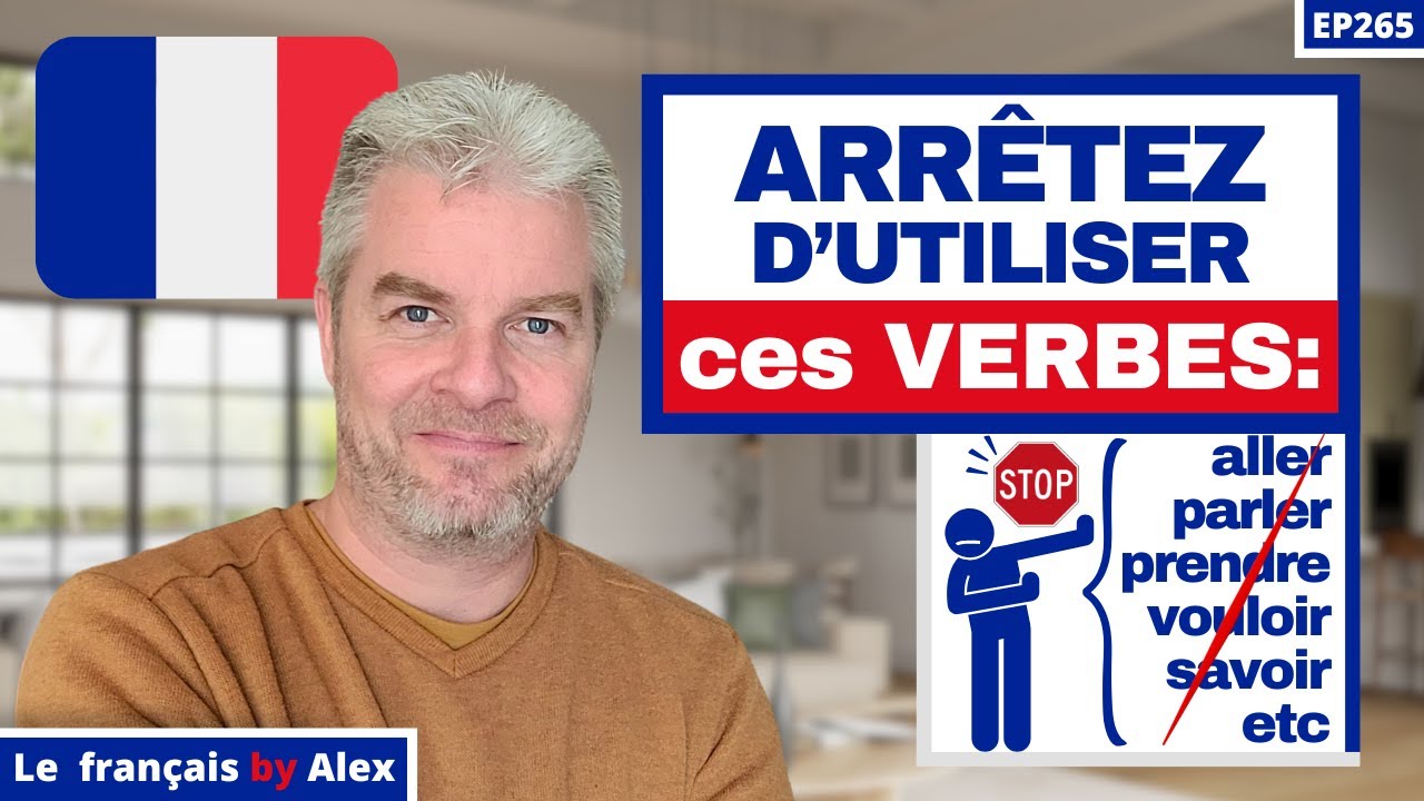 Comment améliorer son français parlé avec des synonymes des verbes les plus utilisés en français ?