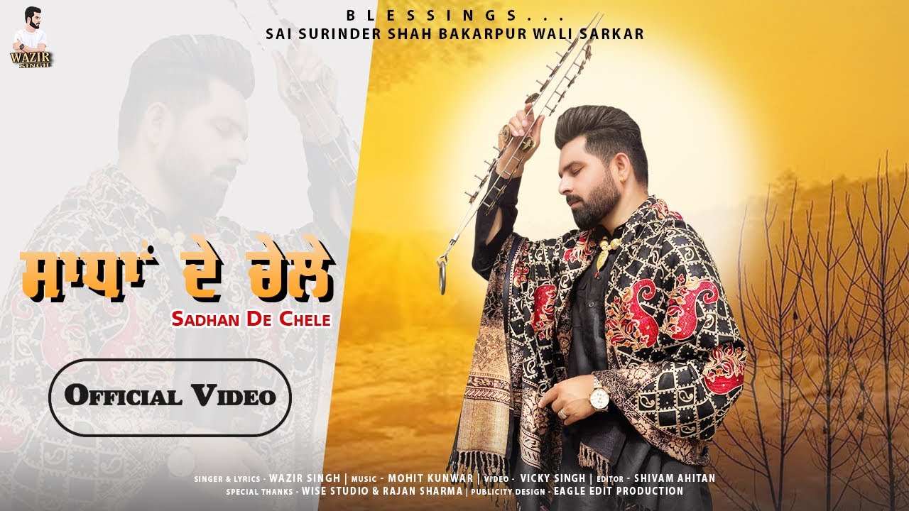 Sadhan de chele | Wazir Singh | Mohit kashyap
