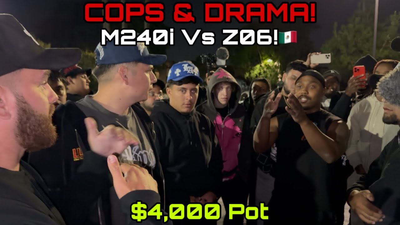 COPS & DRAMA! C7 Z06 Vs M240i! $4,000 Pot #BMW #Chevrolet #Corvette