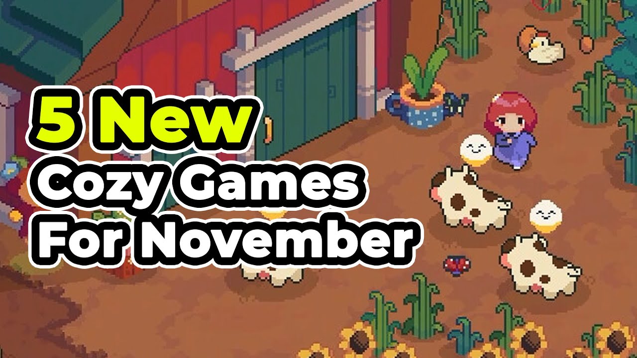 5 New Cozy Games for November 2024!