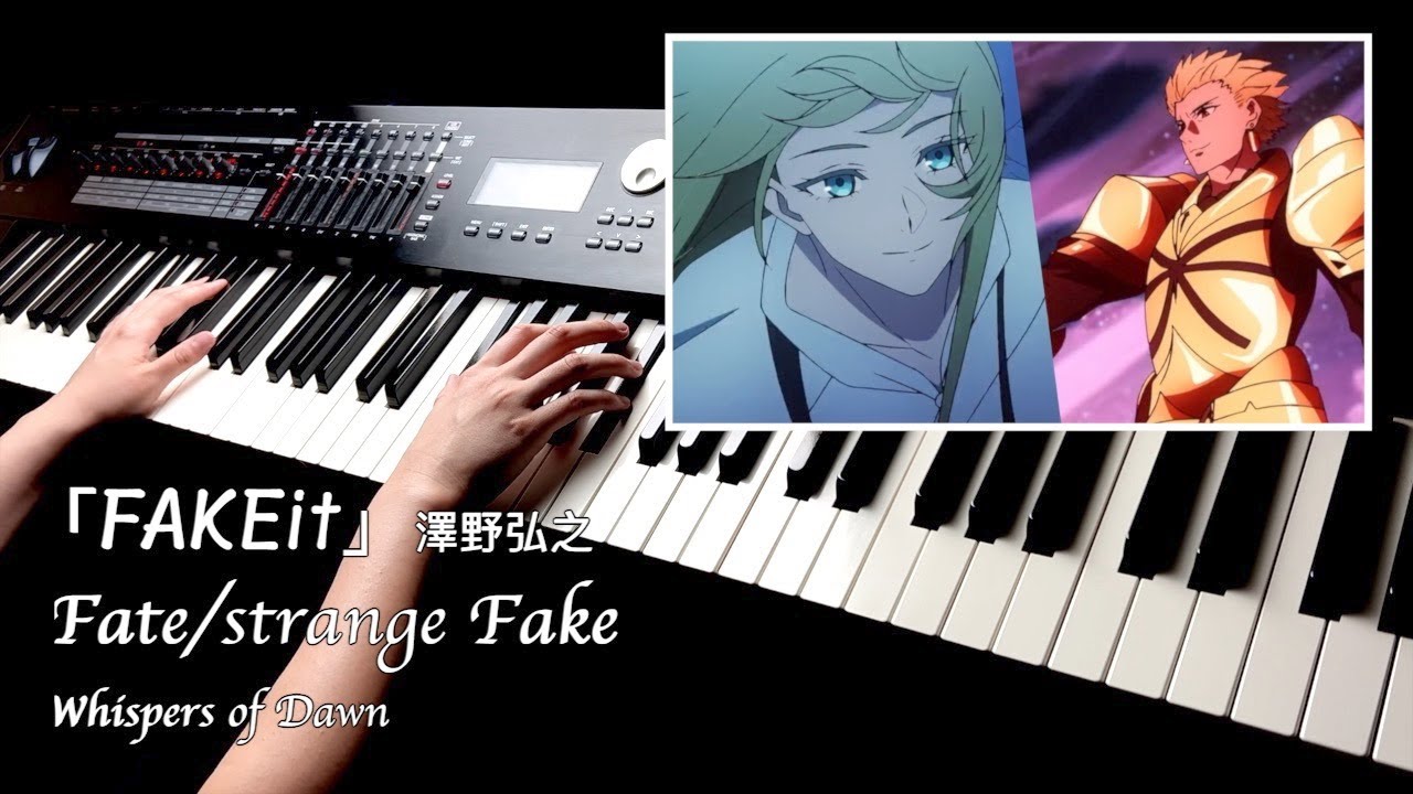 Fate/strange Fake -Whisper of Dawn-「FAKEit」澤野弘之 Piano Cover By Yu Lun