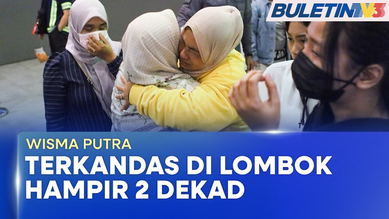 WISMA PUTRA | Terkandas 18 Tahun Di Lombok, Wanita Malaysia Selamat Dibawa Pulang