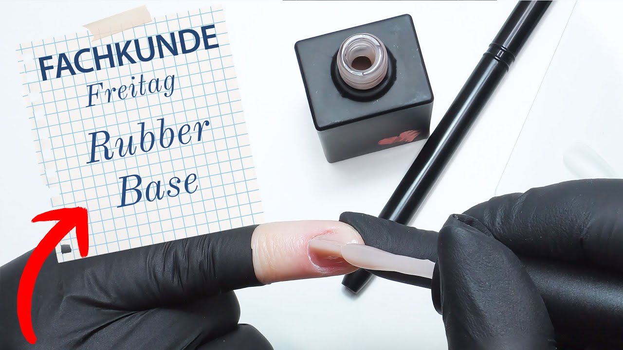 Rubber Base für Press-On Tips & Aufbau | Fachkunde Freitag 30