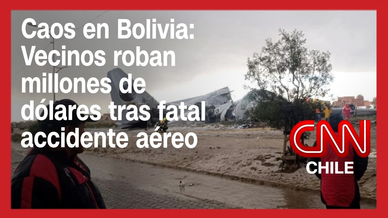 Caos en Bolivia: Vecinos roban millones de dólares tras fatal accidente aéreo