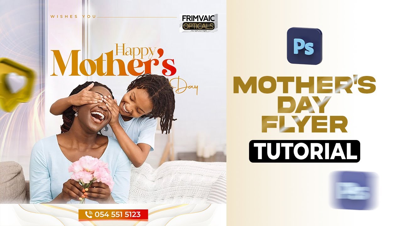 HOW TO CREATE A MOTHER'S DAY FLYER (TUTORIAL)