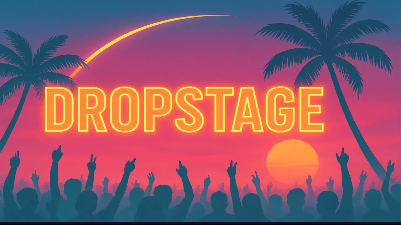 DROPSIK - DROPSTAGE #007
