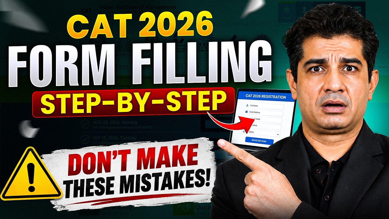 CAT 2026 Form Filling Process | Step-by-Step Guide to Avoid Common Mistakes