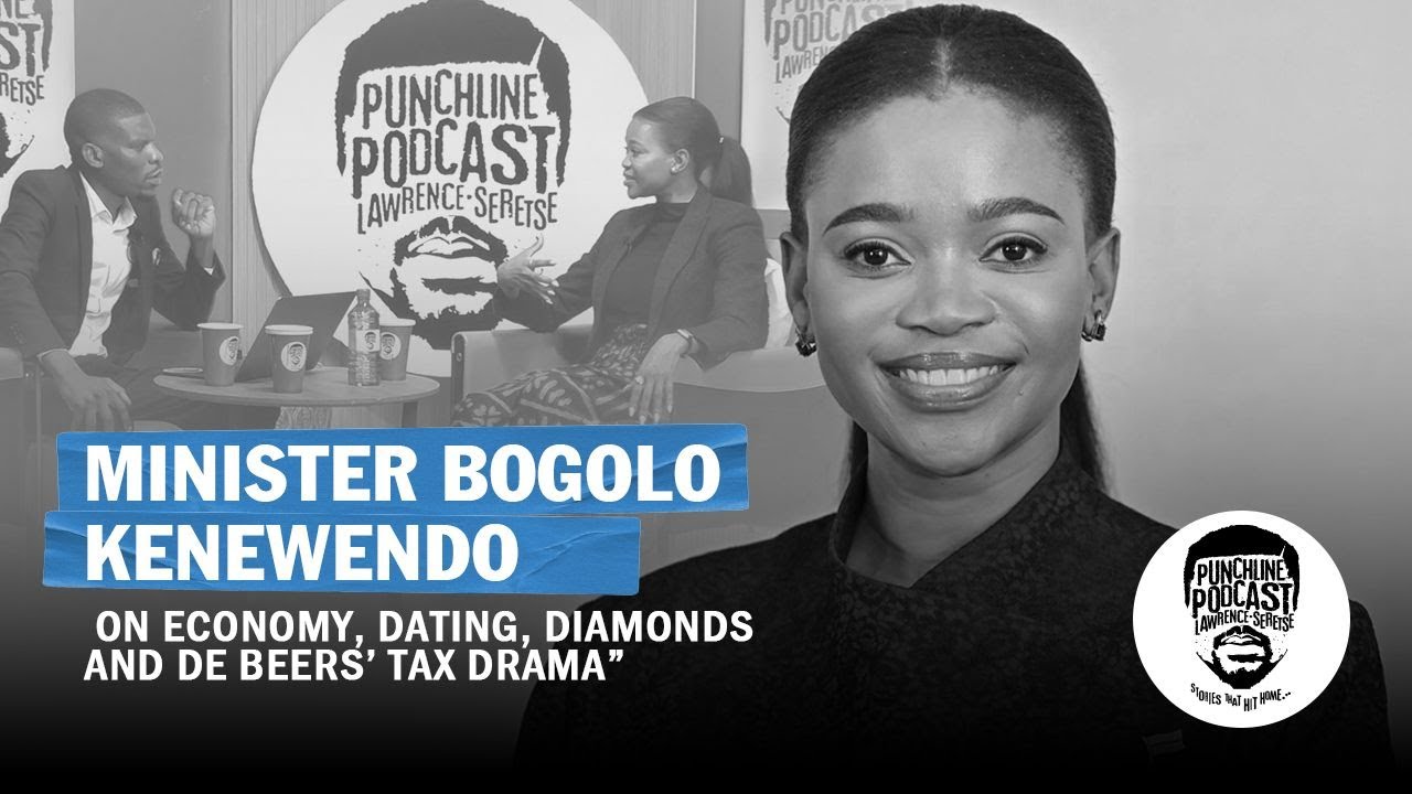 Minister Bogolo Kenewendo: Economy, Dating, De Beers,Tax Drama, Angola Mining, ATI & 