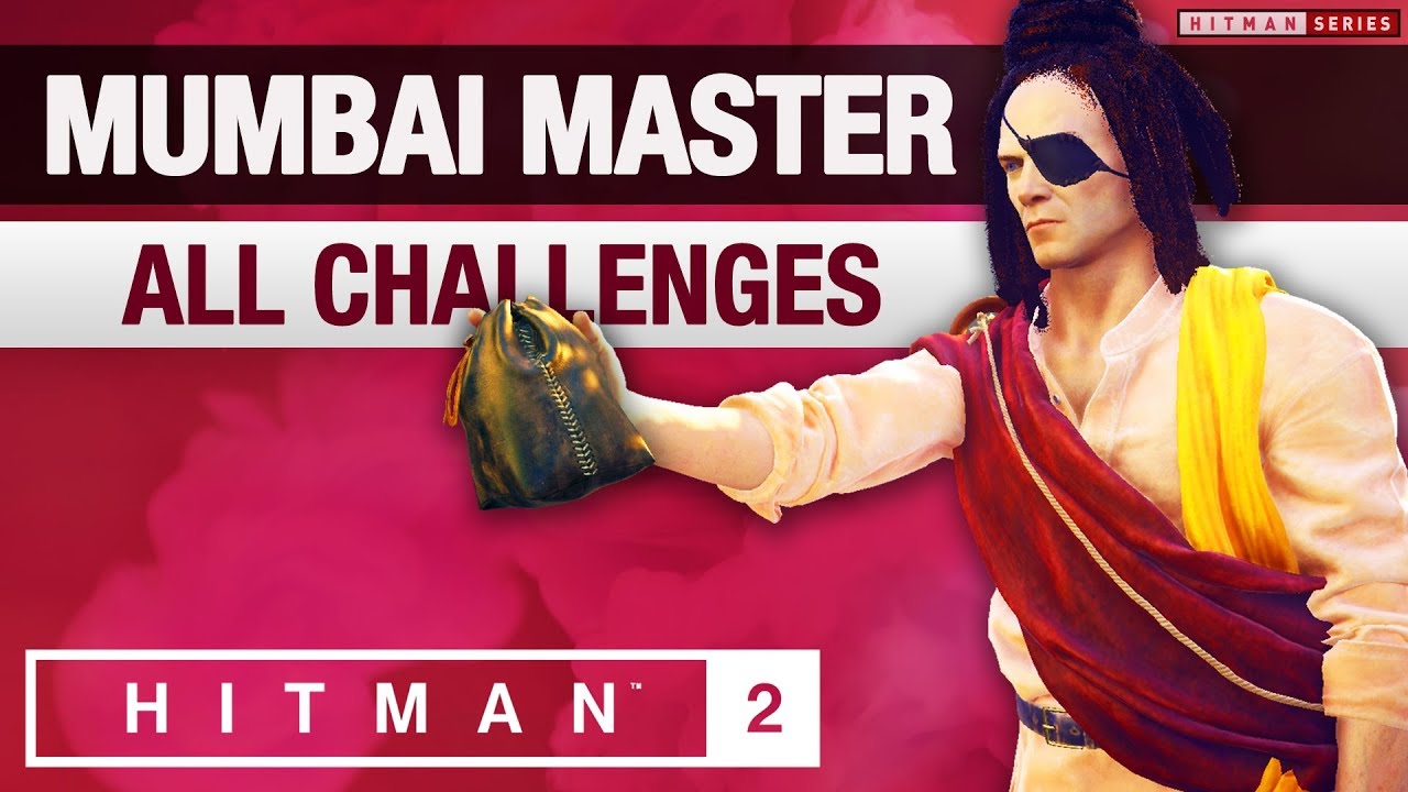 HITMAN 2 Mumbai - 