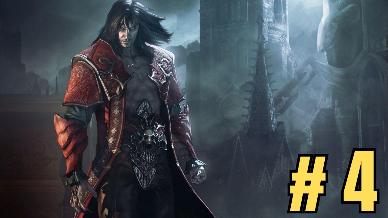 Castlevania Lord Of Shadow 2 : PC Part 4 Gameplay Walkthrough 💯
