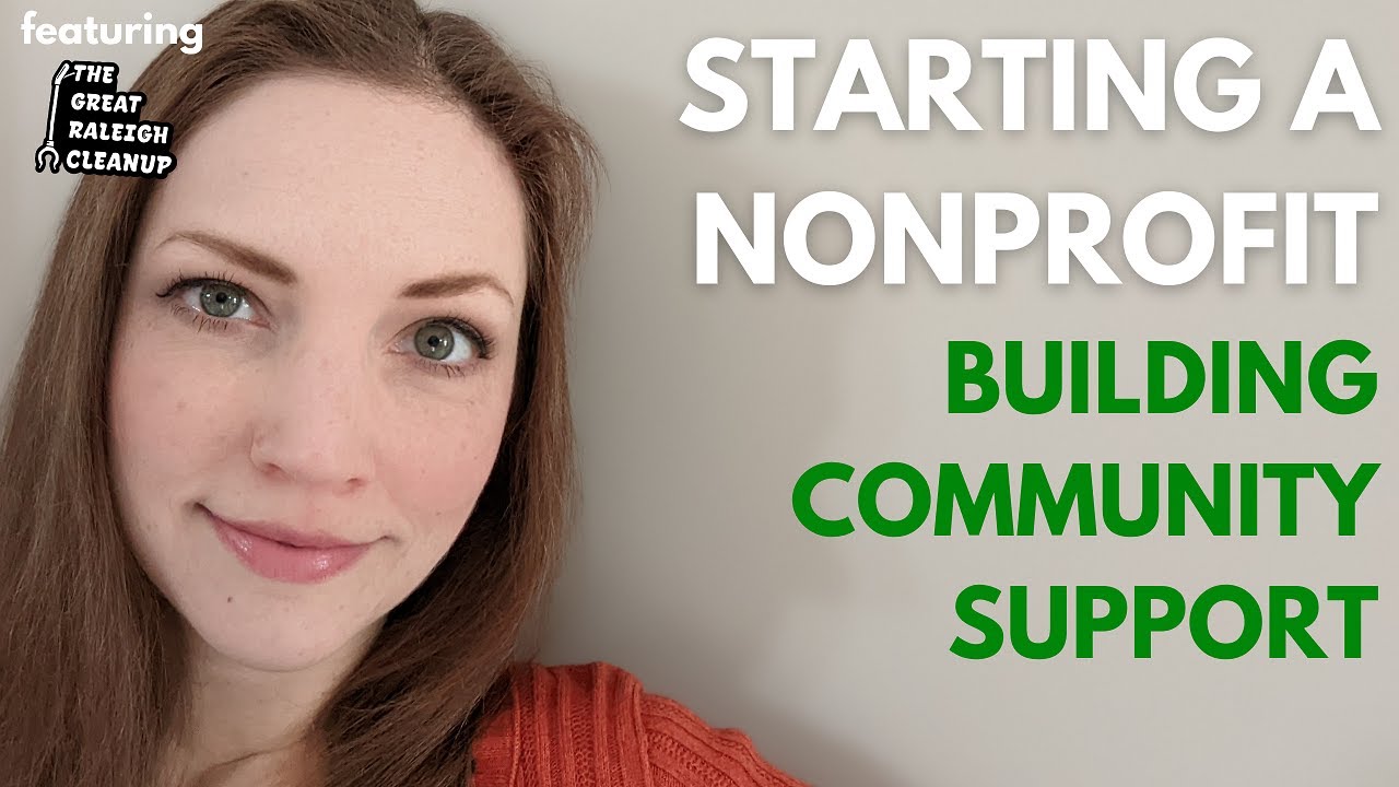 Starting A Nonprofit: How to Build Community Support