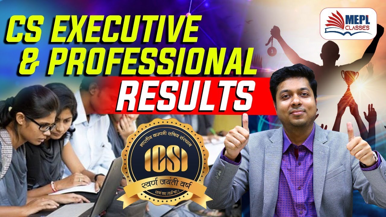 CS Results - CS Executive & Professional Results Date | Mohit Agarwal
