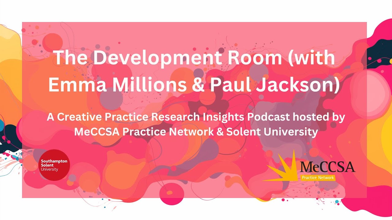 The Development Room (with Emma Millions & Paul Jackson)