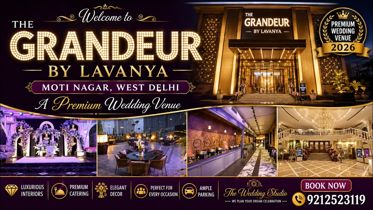 Grandeur by Lavanya Moti Nagar West Delhi | A Premium Wedding Venue | The Wedding Studio 9212523119