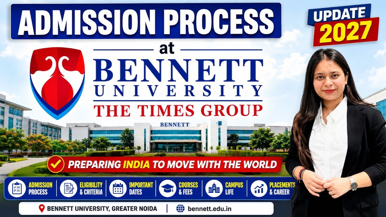 Bennett University Admission Process 2025 | Step-by-Step Admission Guidance | Bennett Mba Review
