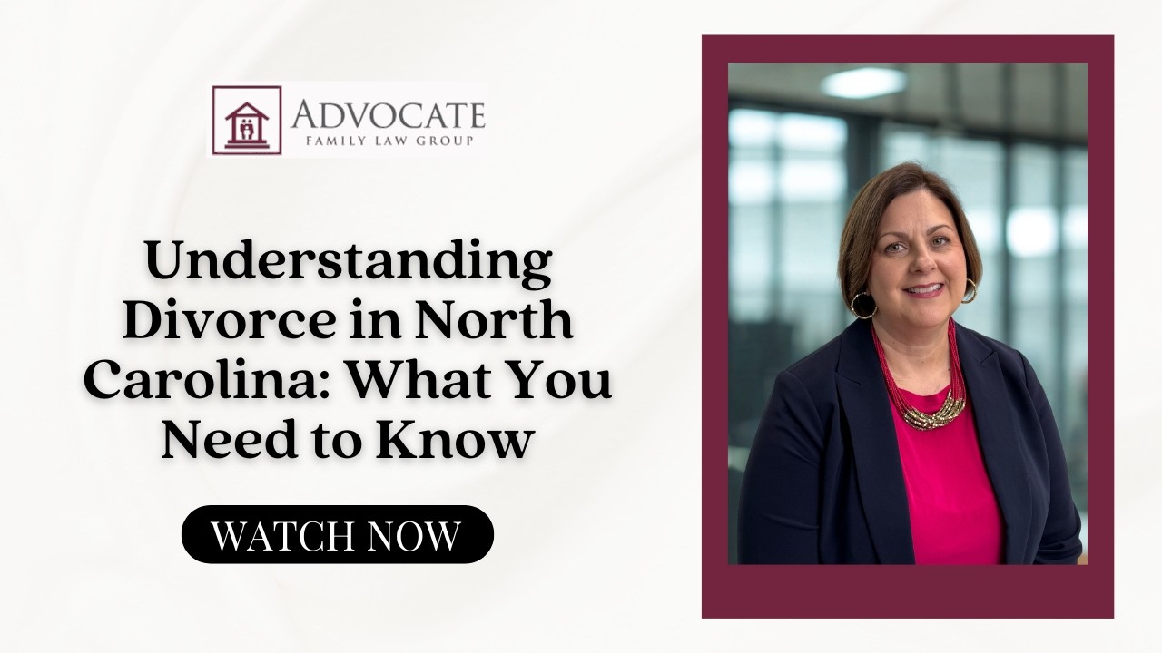 Understanding Divorce in North Carolina: What You Need to Know
