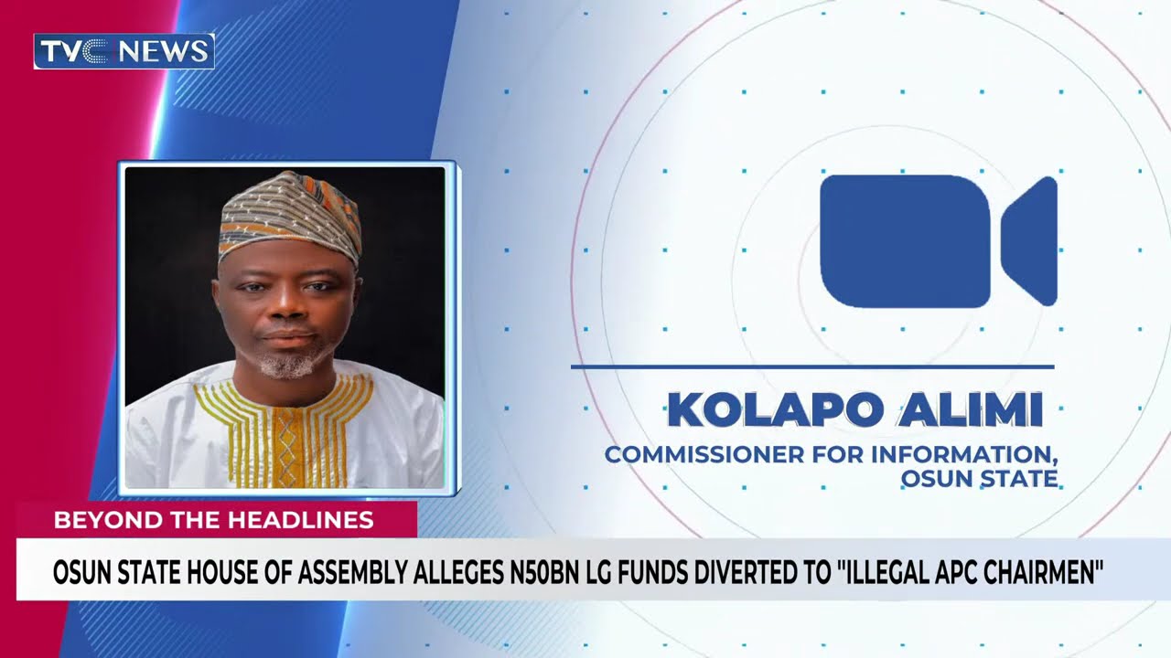 Some Federal Officials Are Diverting Osun LG Funds To Private Accounts – Commissioner