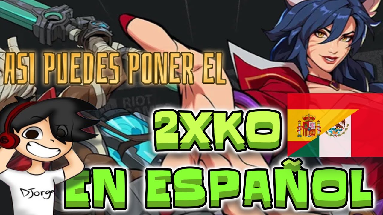 TUTORIAL: ASI PUEDES PONER EN ESPAÑOL #2XKO EL NUEVO JUEGO DE RIOT GAMES. #RiotGames #LoL #gaming 