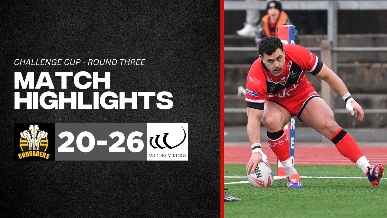 Match Highlights: North Wales Crusaders 20-26 Widnes Vikings