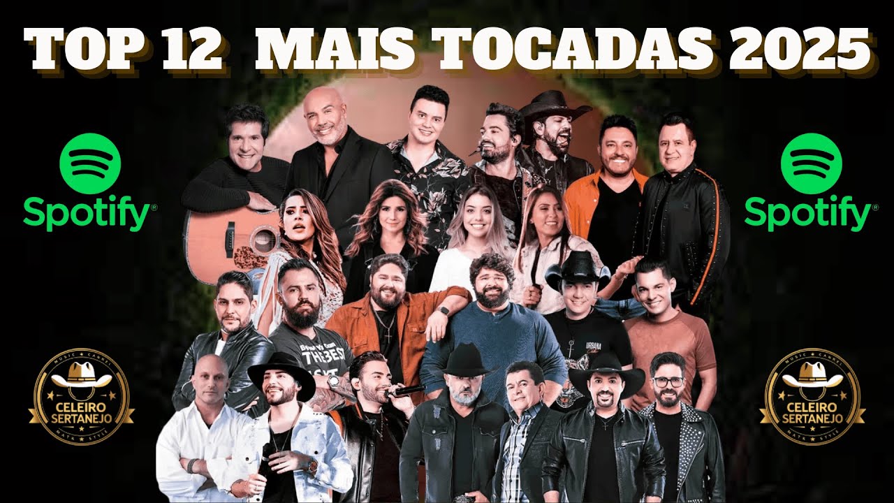 TOP 12 MAIS TOCADAS DO SPOTIFY 2025 – SERTANEJO (Só Lançamentos!)
