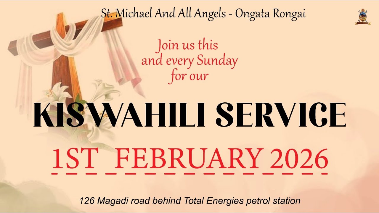 A.C.K ST. MICHAEL AND ALL ANGELS : 1ST FEBRUARY 2026 (KISWAHILI SERVICE)