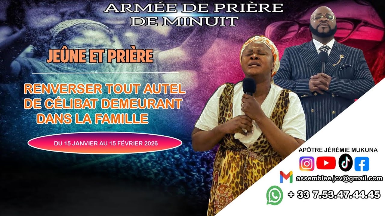 APÔTRE JÉRÉMIE MUKUNA : ARMÉE DE GUERRE / JEÛNE ET PRIÈRE ; LE SIXIÈME JOUR 20.01.2026