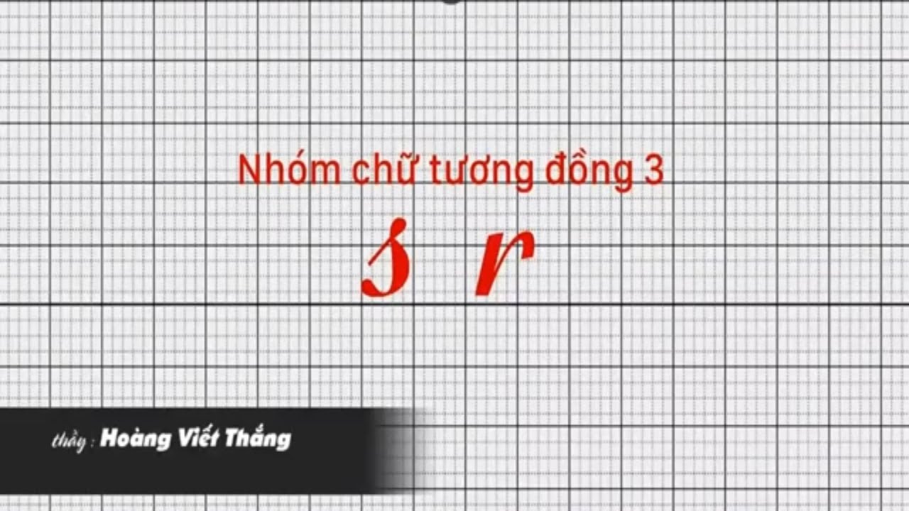 Luyện chữ đẹp online: Nhóm cơ bản có nét tương đồng: s, r; l, b, h, k; a, q, g, e, x chữ số