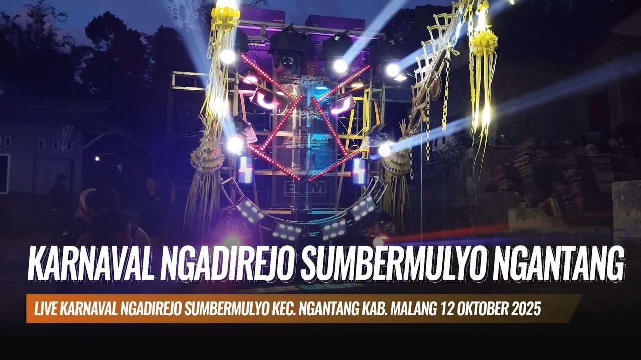 Live Karnaval NGADIREJO SUMBERMULYO NGANTANG Malang Hari Ini Minggu 12 Oktober 2025