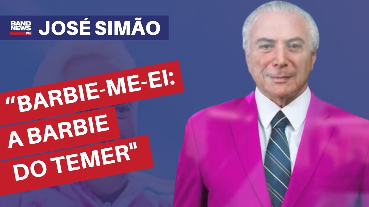 José Simão: “Barbie-me-ei: a Barbie do Temer"