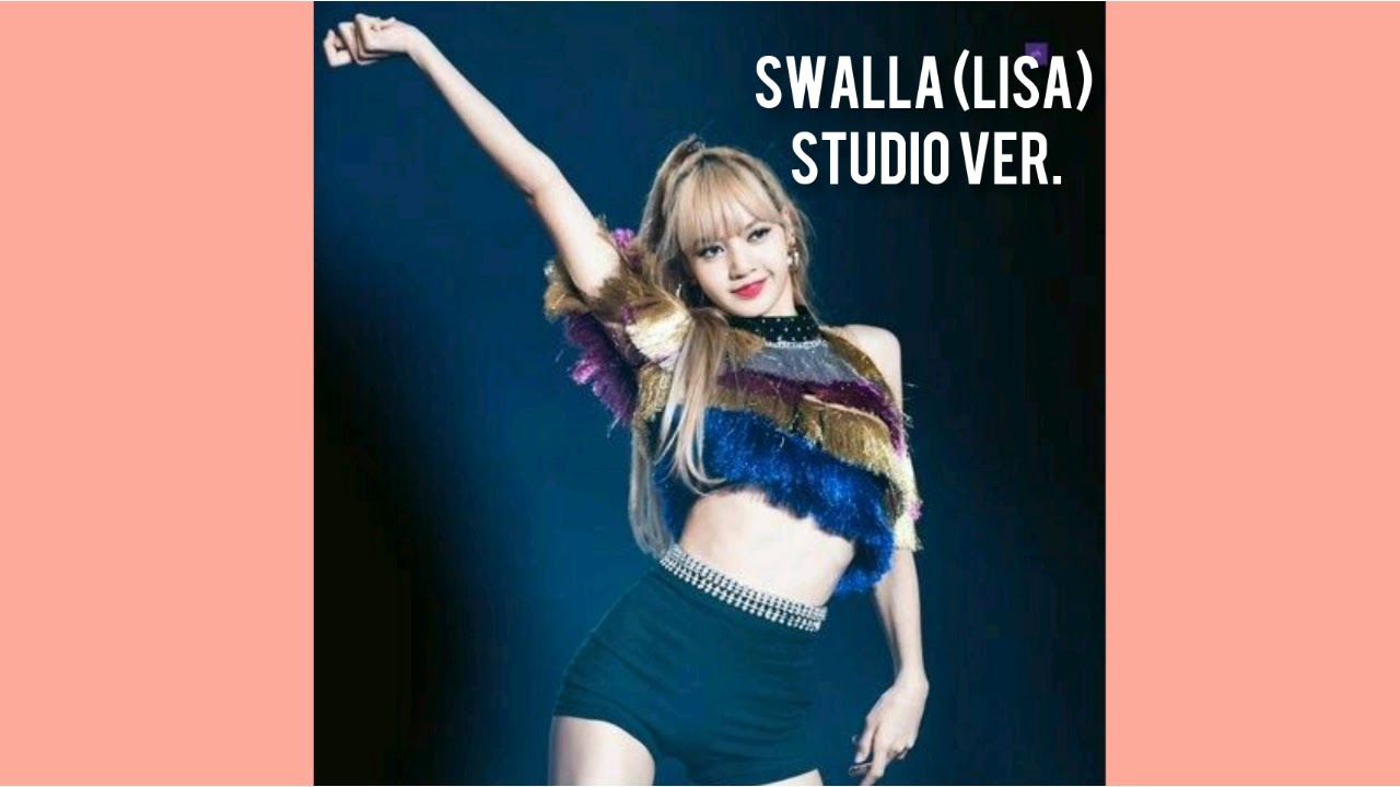 SWALLA (LISA)  STUDIO. VER (AUDIO)
