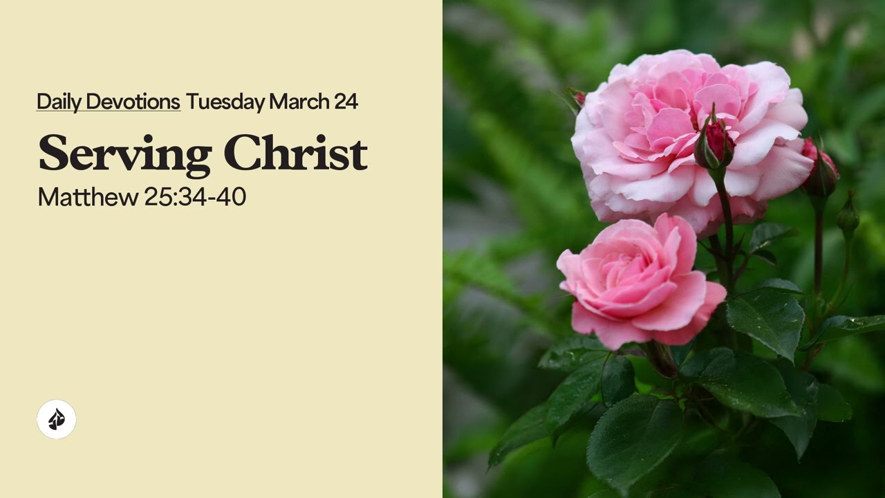 Serving Christ &ndash; Daily Devotional