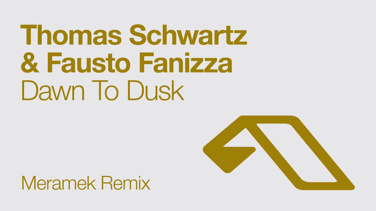 Thomas Schwartz & Fausto Fanizza - Dawn To Dusk (Meramek Remix)