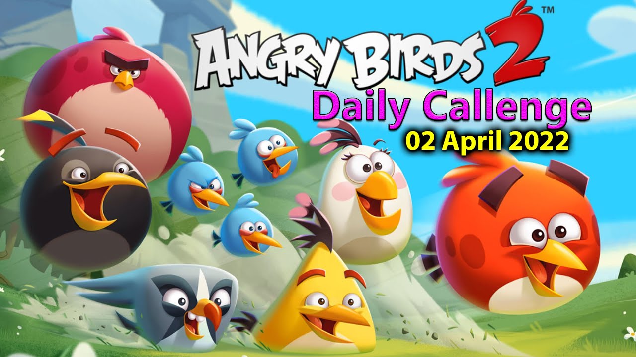 Angry Birds 2 Daily Challenge - AB2 02 April 2022 Bomb's Blast - All Levels