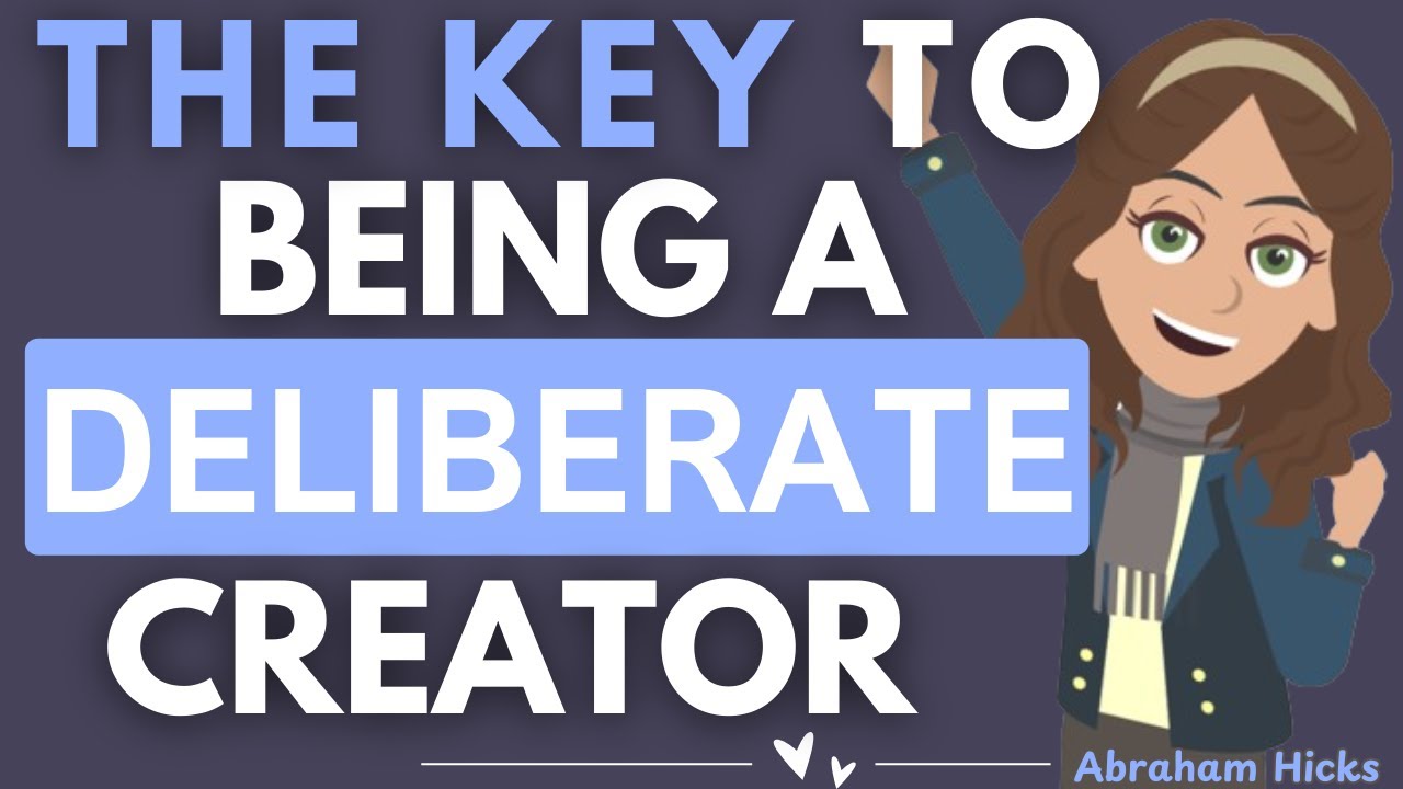The Key To Being A Deliberate Creator 😍⭐⭐Abraham Hicks 🤍