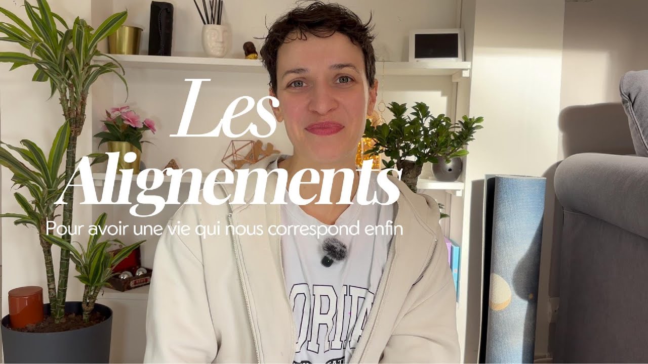 Vivre une vie alignée !