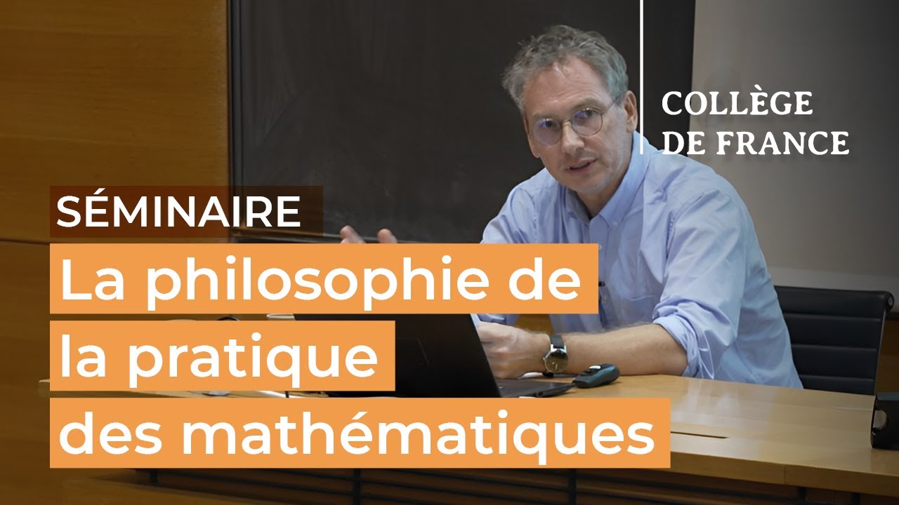 La philosophie de la pratique des mathématiques (5) - Timothy Gowers (2023-2024)