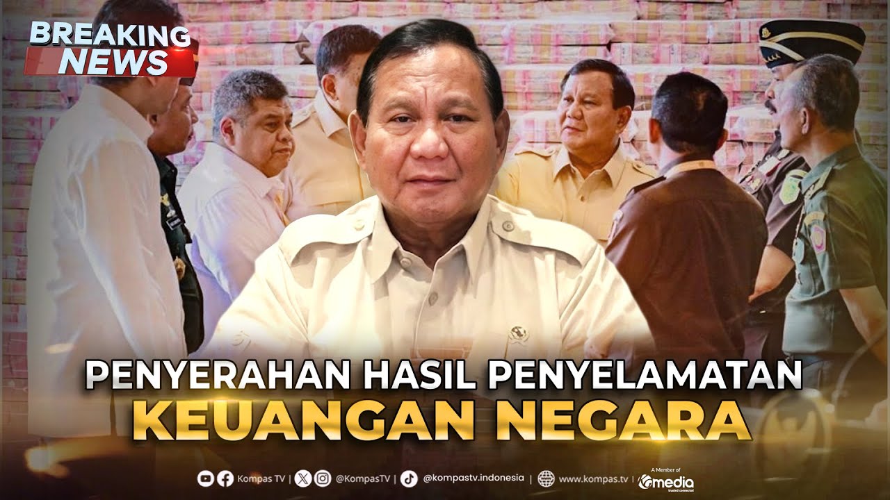 BREAKING NEWS - Presiden Prabowo Saksikan Penyerahan Hasil Penyelamatan Keuangan Negara Rp 6,6 T