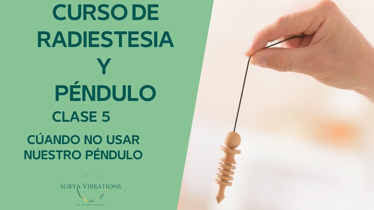 Curso gratuito de Péndulo y Radiestesia -Clase 5- Surya Vibrations