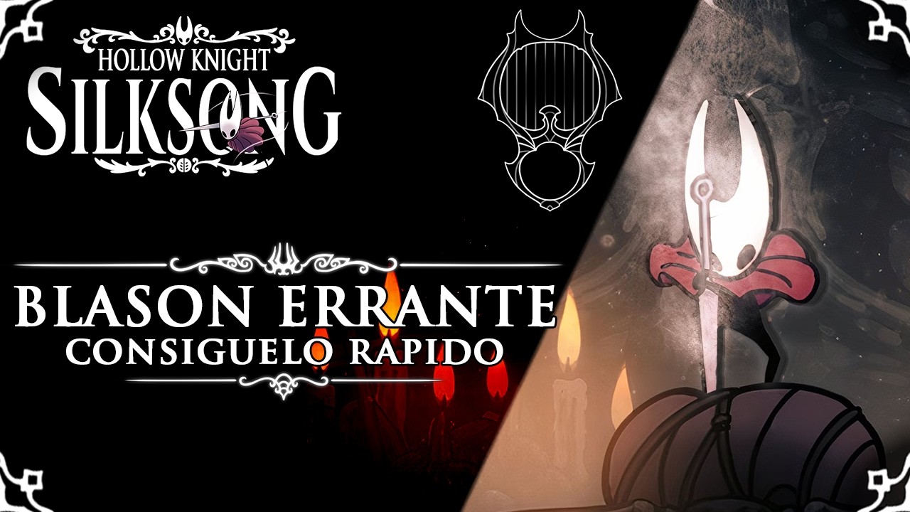 BLASÓN DEL ERRANTE | consíguelo rápidamente | - Hollow Knight: Silksong
