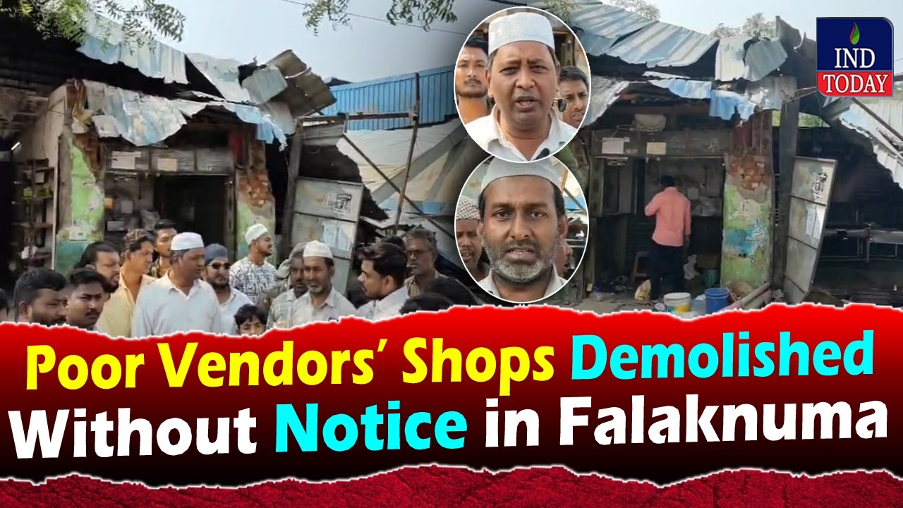 Tension In Falaknuma As Revenue Officials Demolish Shops, Locals Protest | IND Today