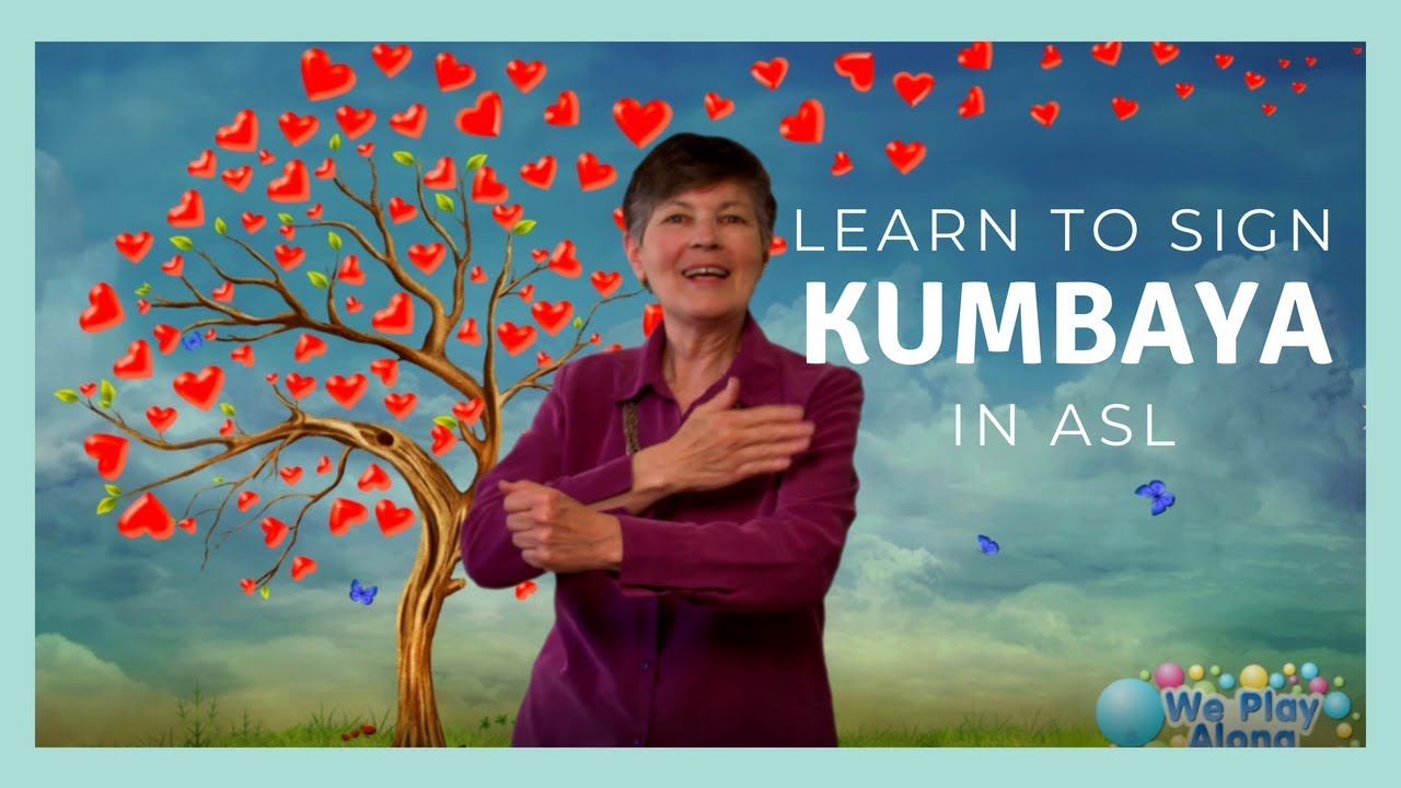 Learn to Sign Kumbaya | ASL Campfire Song