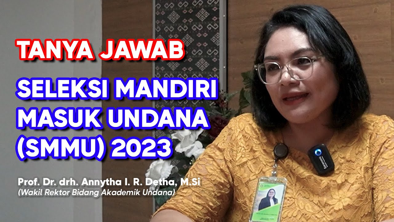 Tanya Jawab SMMU 2023 | Undana Official