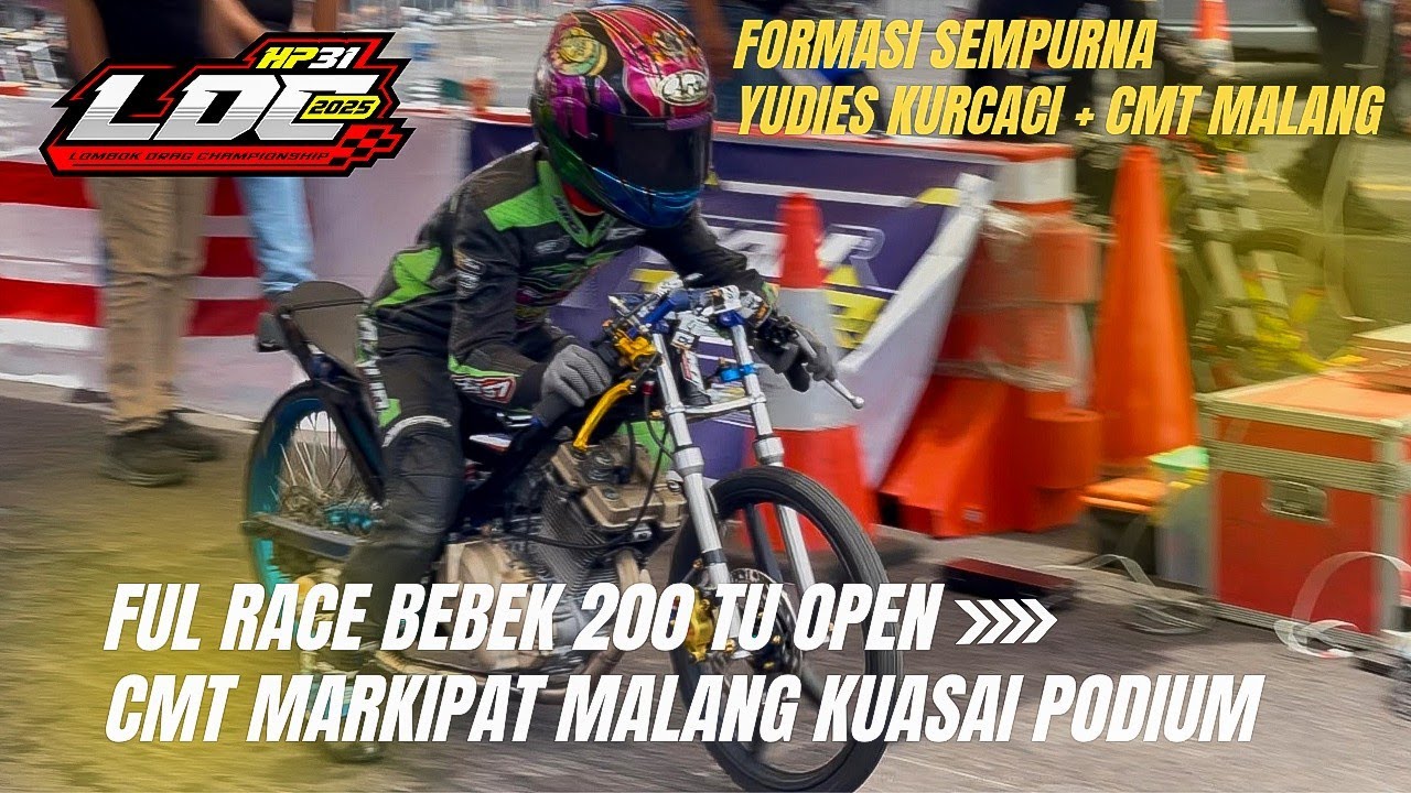 GEGER❗CMT MARKIPAT MALANG // Osak Asik KELAS FU 200 CC Frame Std OPEN - LDC LOMBOK Seri 1 2025