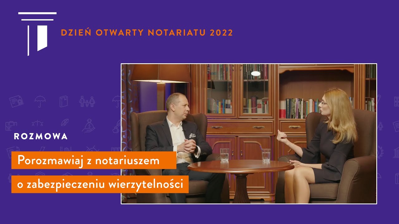 Rozmowa z notariuszem - zabezpieczanie wierzytelności