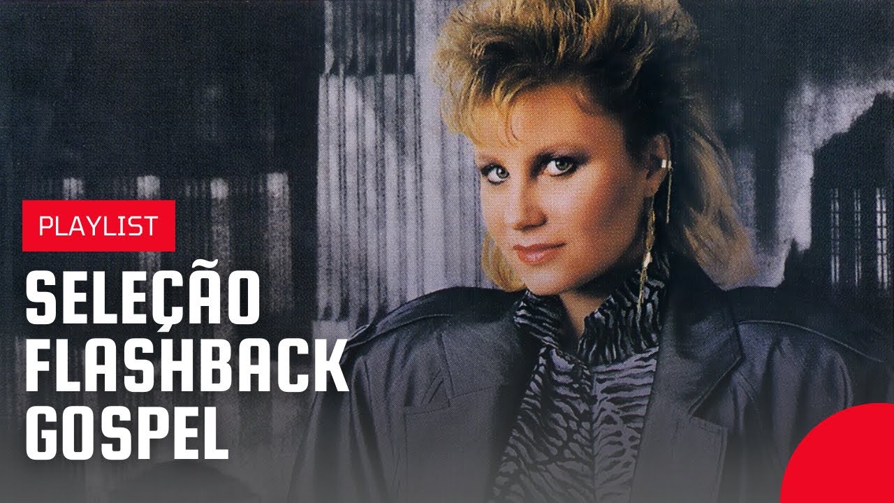 Flashback Internacional - Gospel Anos 70, 80 e 90 (Parte 2) | Playlist
