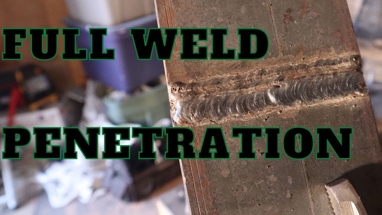How To Get Full Penetration On Thick Steel / Complete Penetration Tutorial
