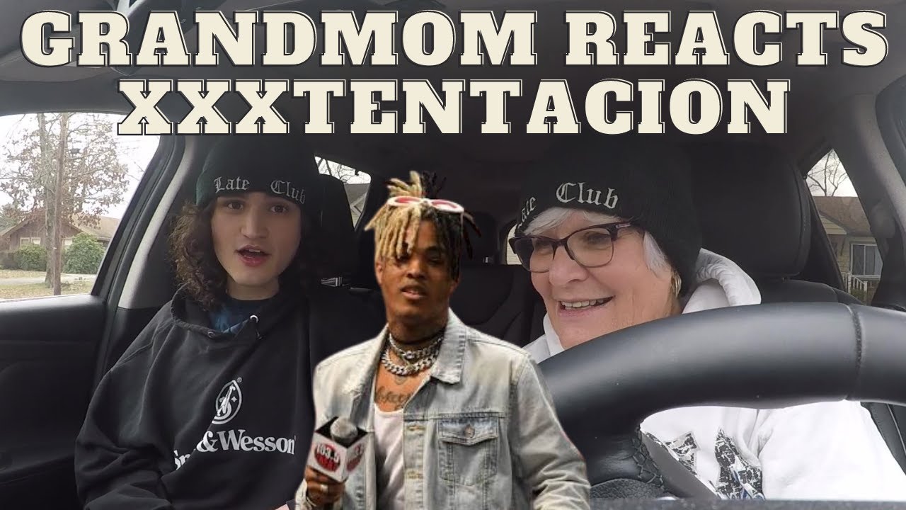 Grandma Reacts, XXXTENTACION!!!! ( Jocelyn Flores, Everybody Dies in Their Nightmares)